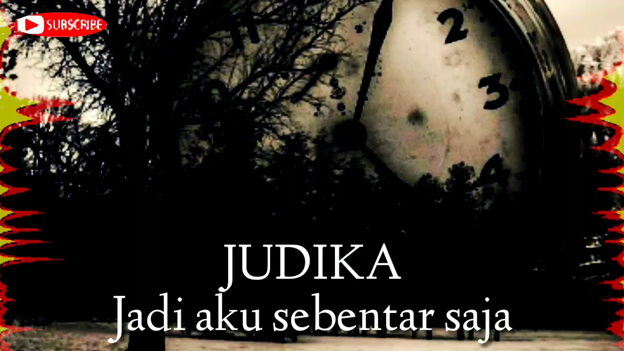 Lirik lagu JUDIKA JADI AKU SEBENTAR SAJA - YouTube