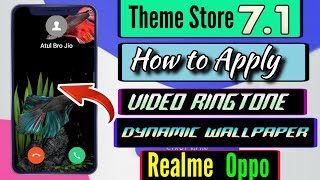 Theme Store 7.1 How to Apply Video Ringtone & Dynamic Wallpaper | Realme Theme Store 7.1 Update