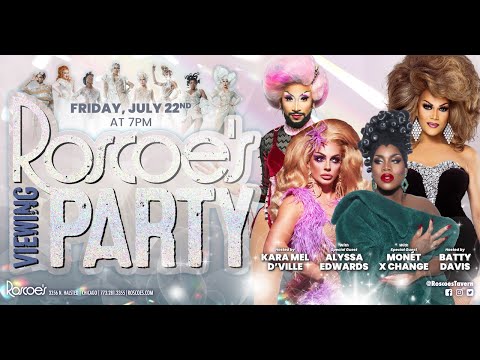 Monét X Change & Alyssa Edwards: Roscoe's RPDR All Stars 7 Viewing Party with Batty & Kara