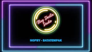 Nopry -  Batatempak Lagu Dayak Terbaru  (Official Lyric Video)