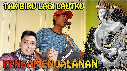 VIRAL...PENGAMEN JALANAN SUARA MERDU || SUARA MIRIP IWAN FALS || TAK BIRU LAGI LAUTKU COVER FADIL