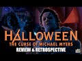 The Story of Halloween: The Curse of Michael Myers (1995) - Review & Retrospective