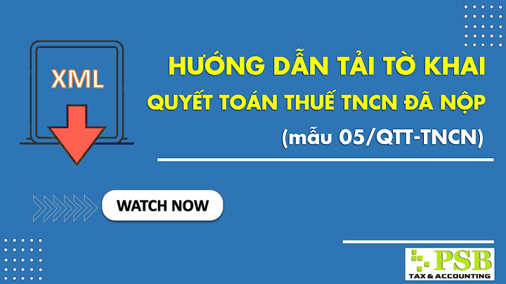 Hướng dẫn kê khai quyết toán thuế tncn điện tử