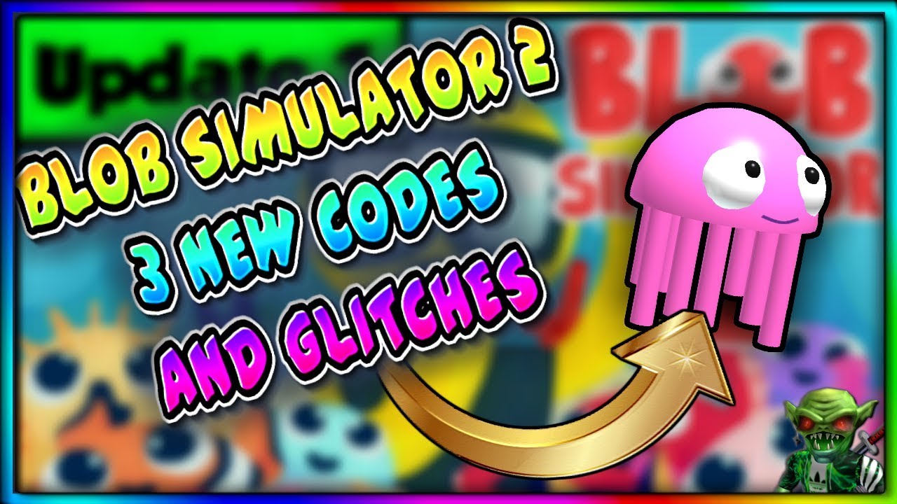 3 Blob Simulator 2 Codes Glitches Roblox Portal Update - roblox codes blob simulator 2