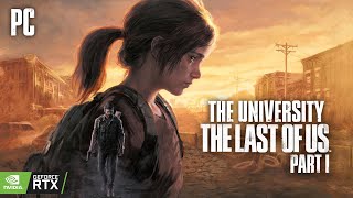 The Last of Us Part 1 - Chapter 8: The University Walkthrough Gameplay (1080p 60FPS)