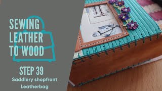 Sewing leather to wood - Saddlery Shopfront leather BAG - Step 39