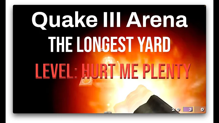 Quake 3 Arena Gameplay - The Longest Yard - Hurt me Plenty