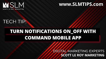 Tech Tip: Turn Notifications on off with Command Mobile App