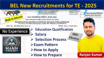 BEL New Recruitments 2025 for Trainee Engineer | Selection Process | How to Apply | BEL Walk in