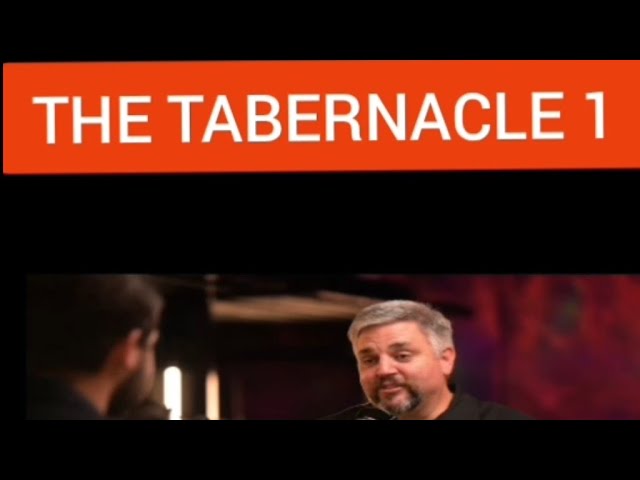 THE TABERNACLE 1