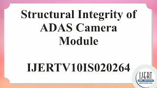 Famous Structural Integrity of ADAS Camera Module Net Worth