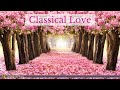 Classical love  romantic pieces of classical music