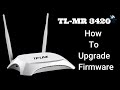 How to Upgrade TL MR3420 Router Firmware