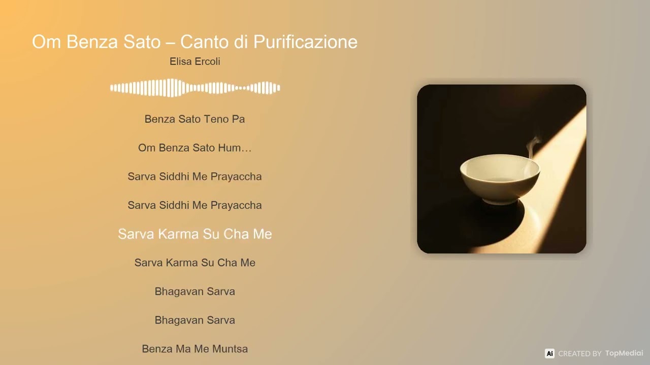 Om Benza Sato – Canto di Purificazione