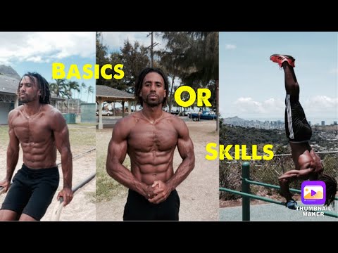 Calisthenics Skills vs Fundamentals | Best way to build muscle