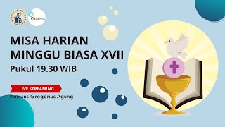 MISA HARIAN | MINGGU BIASA XVII | GEREJA SANTO GREGORIUS AGUNG | PAROKI KUTABUMI