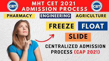 🔥MHT CET 2021 Admission Process | Freeze , Float , Slide Meaning in CAP Round 2021