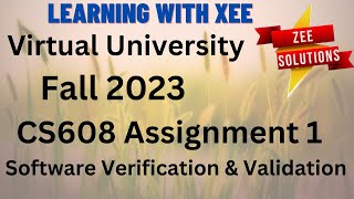 CS608 Software Verification & Validation Assignment 1 Fall 2023 Virtual University of Pakistan