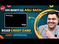 Roar Bank Credit Card Full Details | Benefits | Eligibilty | Fees | 20% Cashback Reality