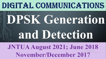 Generation & Detection of DPSK (DIFFERENTIAL PHASE SHIFT KEYING)#JNTUA August 2021#June 2018
