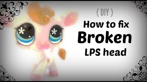 LPS : How to fix broken LPS head ( DIY )