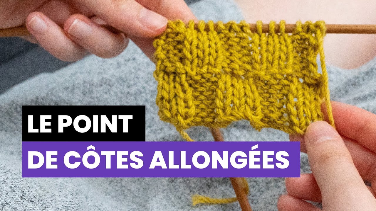 Comment tricoter le point de côtes allongées ? - Point reversible