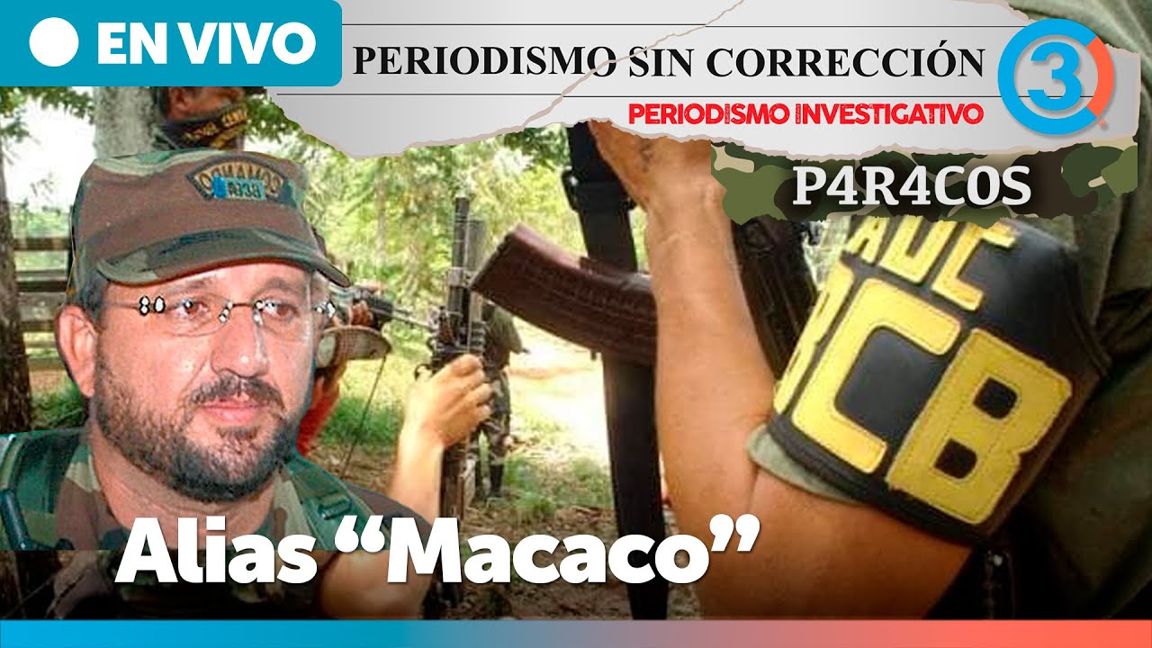 P4r4cos: Alias "Macaco" | Periodismo Sin Corrección - Alfredo Serrano