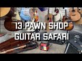 Pawn Shop Picking Guitar Safari - 13 Shops in 2 Days