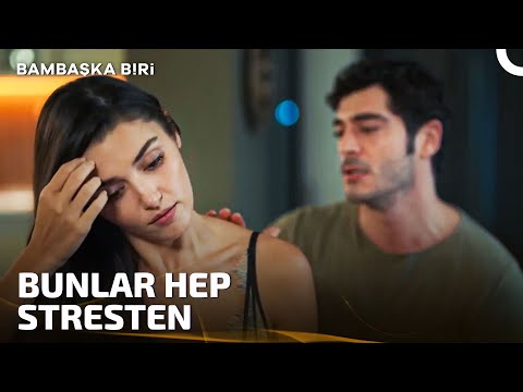 Stresin Leyla'nın Vücuduna Etkisi | Bambaşka Biri