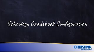 Schoology Gradebook Configuration