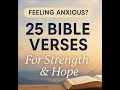 25 Bible Verses for Strength, Peace & Hope | Uplifting Scriptures to Calm Your Soul