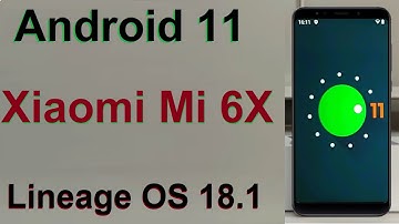 How to Update Android 11 in XIAOMI MI 6X (Lineage OS 18.1) Custom Rom Install and Review
