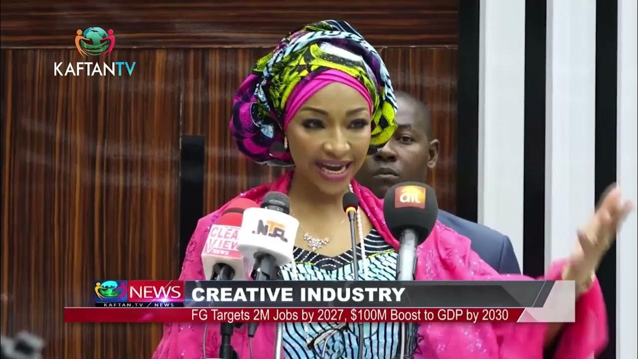 CREATIVE INDUSTRY: FG Targets 2M Jobs By 2027, $100M Boost To GDP By 2030