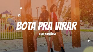 Bota pra Virar - Igor Kannário | Coreografia Kass'Art