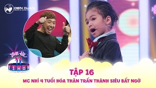 Biệt tài tí hon | tập 16: MC nhí Quế Anh bỗng hóa thân thành Trấn Thành khiến Cẩm Ly bất ngờ hết mực