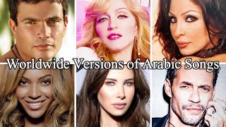 أغاني أجنبية مأخوذة من أغاني عربية Worldwide Songs That Are Originally Arabic
