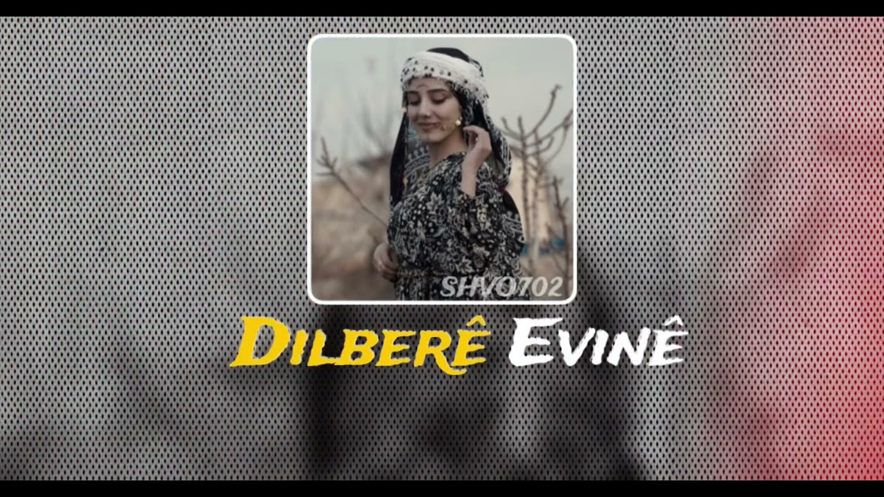 Ay dilberê min |Dilberê Evinê(Kurdish Folk Trap) By Stranên Kurdî