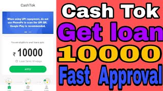 CashTok New app  ll Get loan 10000 fast approval ll By Rajasthan desi Technical screenshot 2