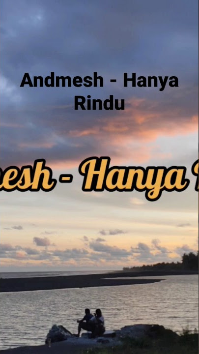 #karaoke Andmesh - Hanya Rindu #andmesh #hanyarindu #lirik #lagucinta