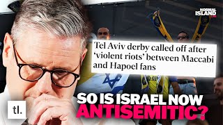 Are Israel Antisemitic For Banning Tel Aviv Football Fans?
