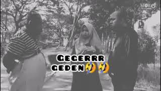 Story wa Mukidi geger geden