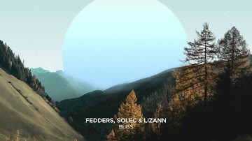 Fedders, Solec & Lizann - Bliss