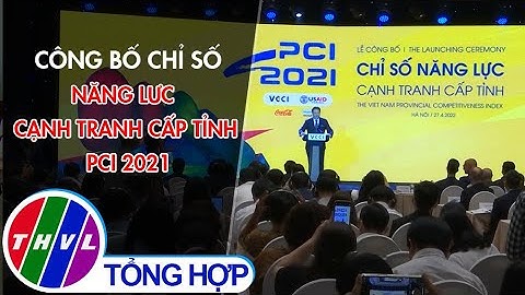 Công bố chỉ số năng lưc cạnh tranh cấp tỉnh PCI 2021