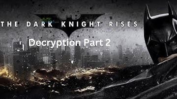 The Dark Knight Rises || CHAPTER 3 || MISSION 2 - Decryption Part 2 || Gameplay #11