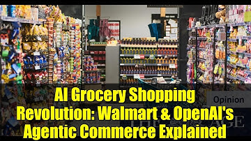 AI Grocery Shopping Revolution: Walmart & OpenAI