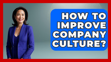 How To Improve Company Culture? - Job Success Network