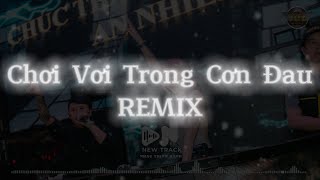 Chơi Vơi Trong Cơn Đau Remix 2023| Anh chẳng tin vào ngày mai hay là tương lai | Nhạc trẻ remix 2023