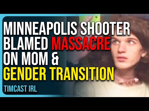 Trans Minneapolis Shooter Blamed Massacre On Mom, Gender Transition In New Reports