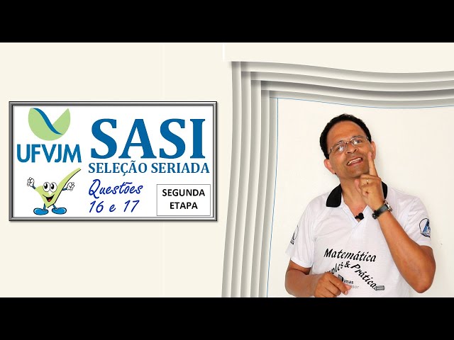 CORREÇÃO DA PROVA SASI 2018 - 1a ETAPA (QUESTÃO 17