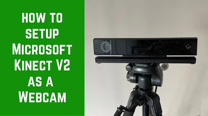 How to Setup Kinect V2 as a Webcam